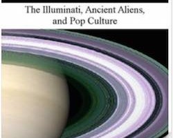 A GRAND UNIFIED CONSPIRACY THEORY: THE ILLUMINATI, ANCIENT ALIENS, AND POP CULTURE
