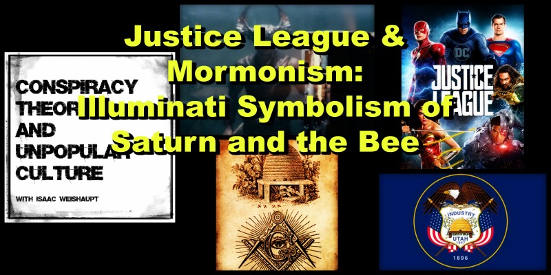 Justice League & Mormonism: Illuminati Symbolism of Saturn and the Bee on the CTAUC Podcast!