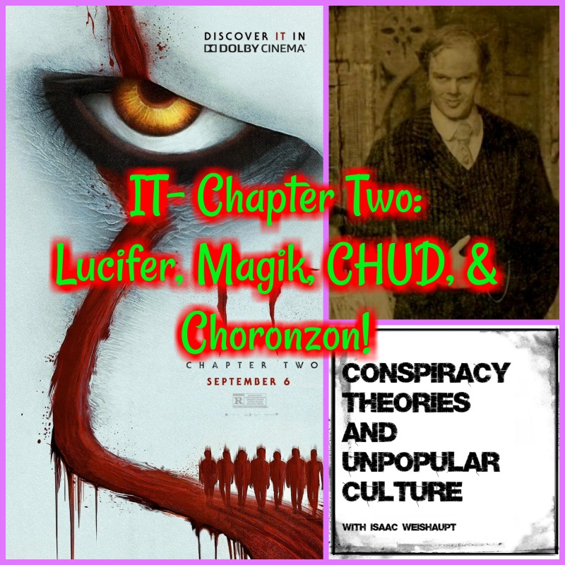 IT- Chapter Two: Lucifer, Magik, CHUD, & Choronzon!