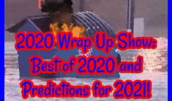 2020 Wrap Up Show: Best of 2020 and Predictions for 2021!