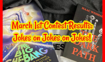 March 1st Contest Results: Jokes on Jokes on Jokes!