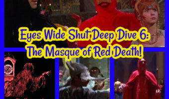 Eyes Wide Shut Deep Dive 6: The Masque of Red Death!