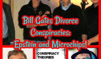 Bill Gates Divorce Conspiracies: Epstein and Microchips!