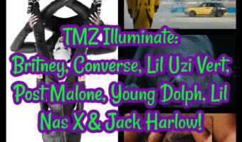 TMZ Illuminate: Britney, Converse, Lil Uzi Vert, Post Malone, Young Dolph, Lil Nas X & Jack Harlow!