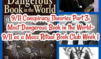 9/11 Conspiracy Theories Part 3: Most Dangerous Book in the World- 9/11 as a Mass Ritual Book Club Week 1