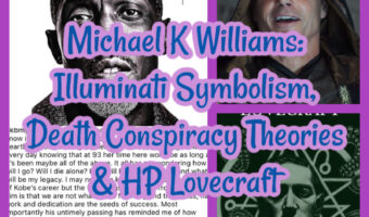 Michael K Williams: Illuminati Symbolism, Death Conspiracy Theories & HP Lovecraft
