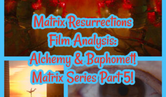 Matrix Resurrections Film Analysis: Alchemy & Baphomet! Matrix Series Part 5!