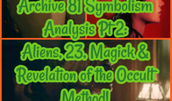 Archive 81 Symbolism Analysis Pt 2: Aliens, 23, Magick & Revelation of the Occult Method!