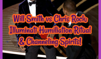 Will Smith vs Chris Rock: Illuminati Humiliation Ritual & Channeling Spirits!