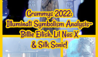 Grammys 2022: Illuminati Symbolism Analysis- Billie Eilish, Lil Nas X & Silk Sonic!
