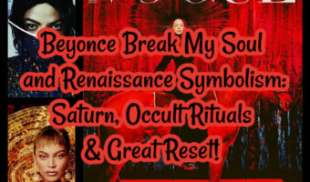Beyonce Break My Soul and Renaissance Symbolism: Saturn, Occult Rituals & Great Reset!