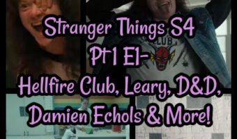Stranger Things S4 Pt 1 E1- Hellfire Club, Leary, D&D, Damien Echols & More!