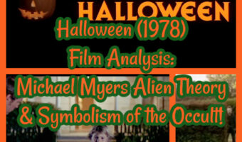 Halloween (1978) Film Analysis: Michael Myers Alien Theory & Symbolism of the Occult!