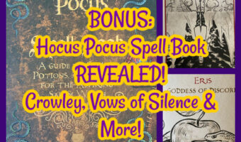 PREVIEW: Hocus Pocus Spell Book REVEALED! Crowley, Vows of Silence & More!