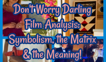 Don’t Worry Darling Film Analysis: Symbolism, the Matrix & the Meaning!