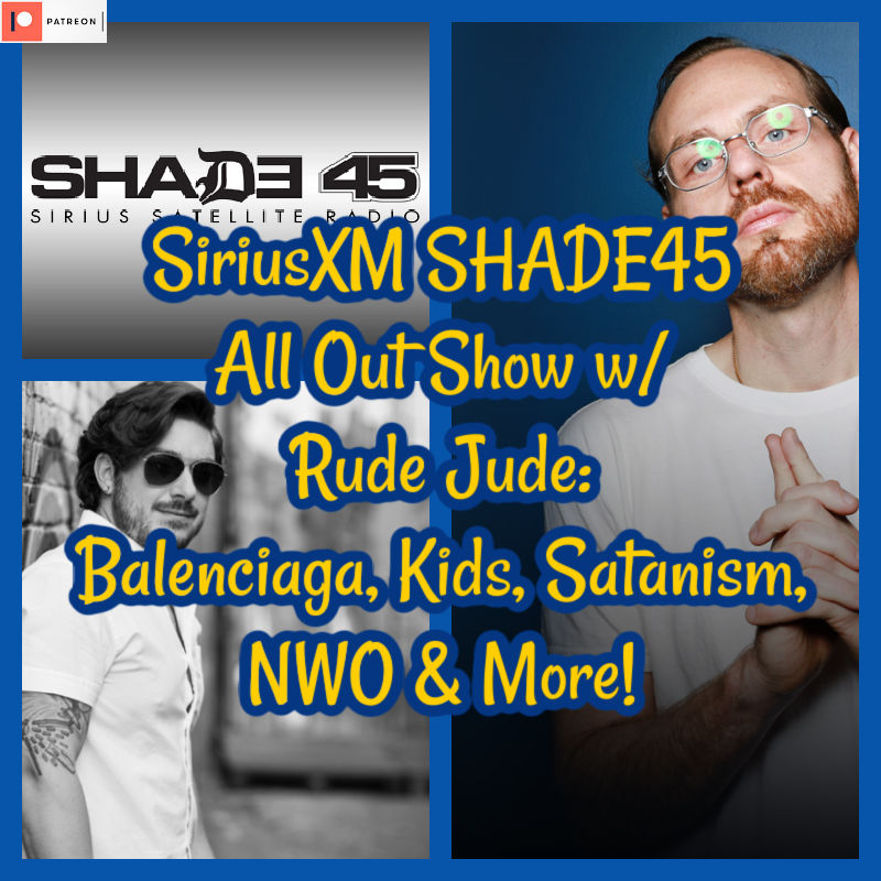 SiriusXM SHADE45 All Out Show w/ Rude Jude Balenciaga, Kids, Satanism