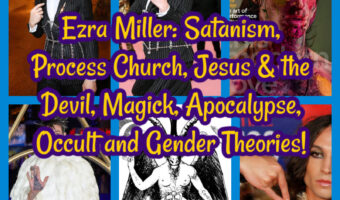 Ezra Miller: Satanism, Process Church, Jesus & the Devil, Magick, Apocalypse, Occult and Gender Theories!