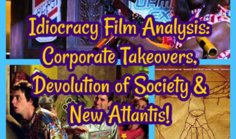 Idiocracy Film Analysis: Corporate Takeovers, Devolution of Society & New Atlantis!