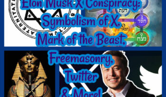 Elon Musk X Conspiracy: Symbolism of X, Mark of the Beast, Freemasonry, Twitter & More!