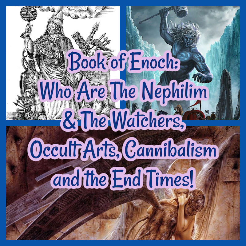 Book of Enoch: Who Are The Nephilim & The Watchers, Occult Arts ...