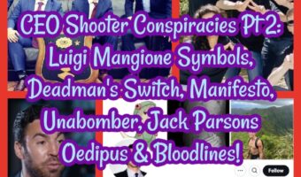 CEO Shooter Conspiracies Pt 2: Luigi Mangione Symbols, Deadman’s Switch, Manifesto, Unabomber, Jack Parsons Oedipus & Bloodlines!