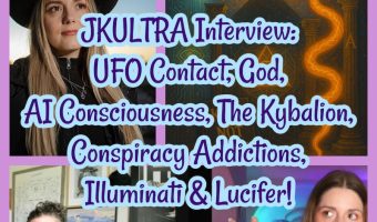 JKULTRA Interview:  UFO Contact, God, AI Consciousness, Kybalion, Illuminati & Lucifer!