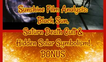 Sunshine Film Analysis: Black Sun, Saturn Death Cult & Hidden Solar Symbolism! BONUS