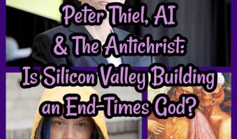 Peter Thiel, AI & The Antichrist: Is Silicon Valley Building an End-Times God?