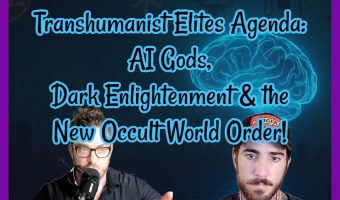 Transhumanist Elites Agenda: AI Gods, Dark Enlightenment & the New Occult World Order SWAPCAST!