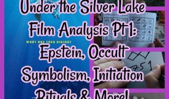 Under the Silver Lake Film Analysis Pt 1: Epstein, Occult Symbolism, Initiation Rituals & More!