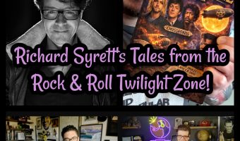 Richard Syrett’s Tales from the Rock & Roll Twilight Zone!