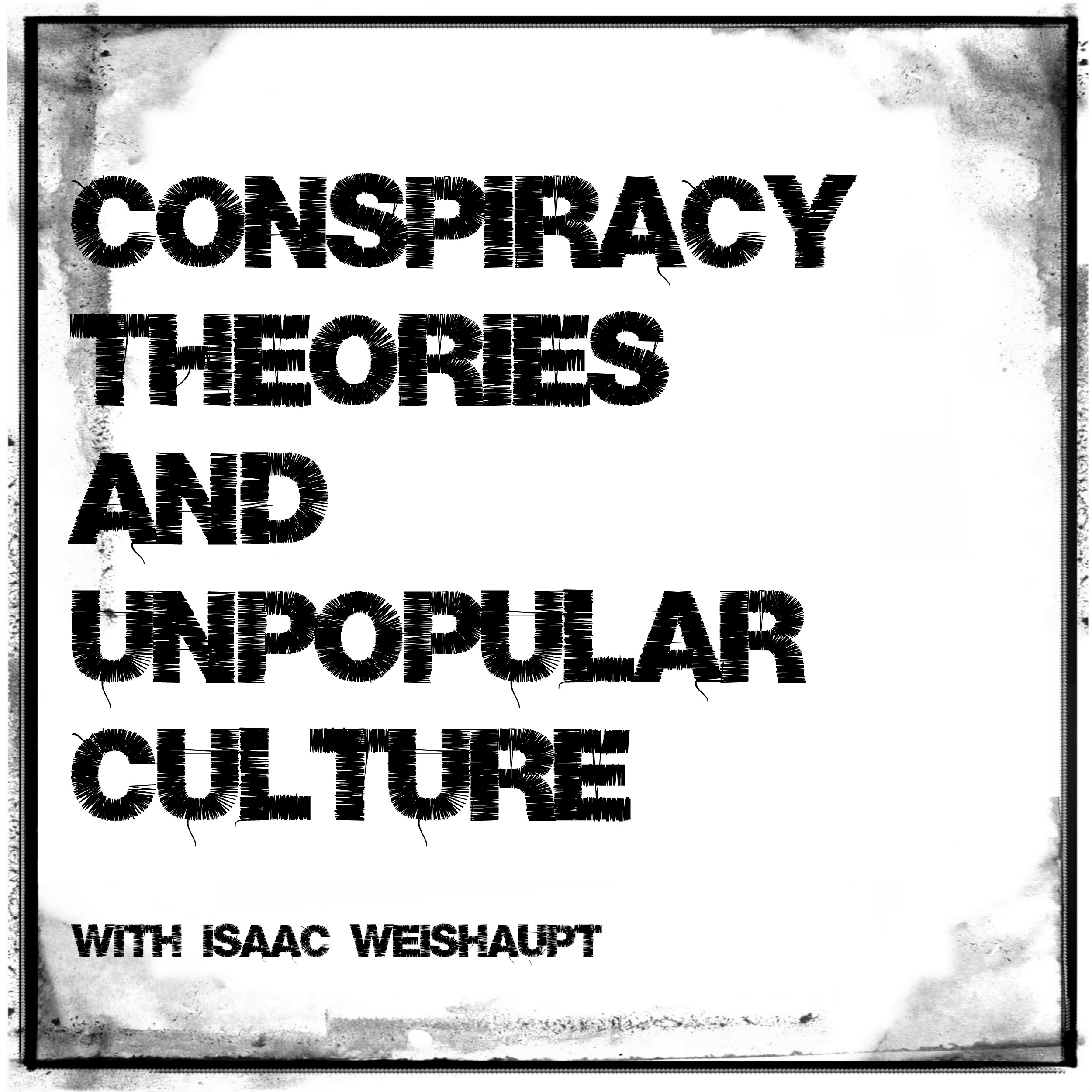 Conspiracy Theories and Unpopular Culture